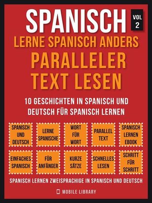 cover image of Spanisch--Lerne Spanisch Anders Paralleler Text Lesen (Vol 2)